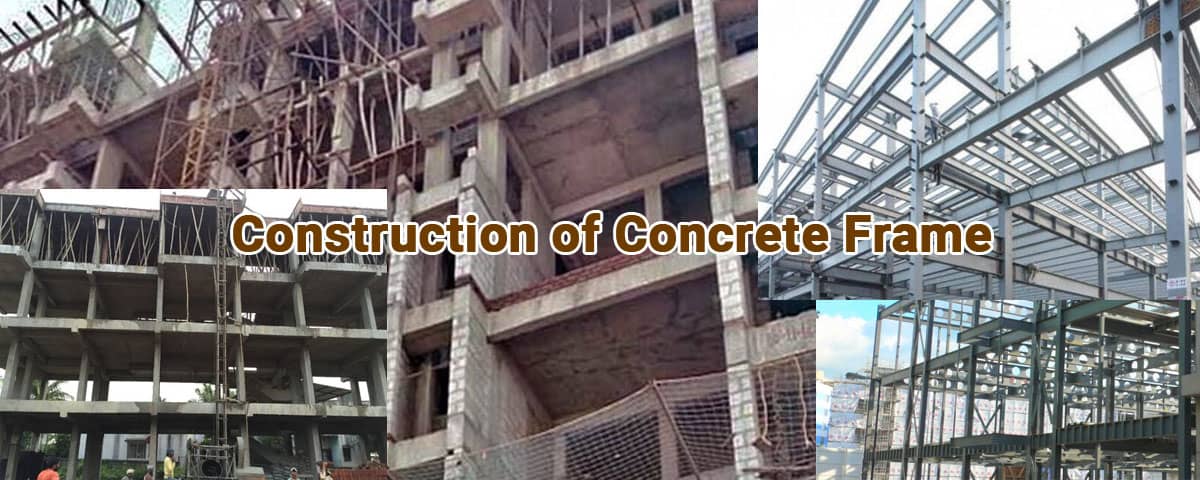 Construction of Concrete Frame