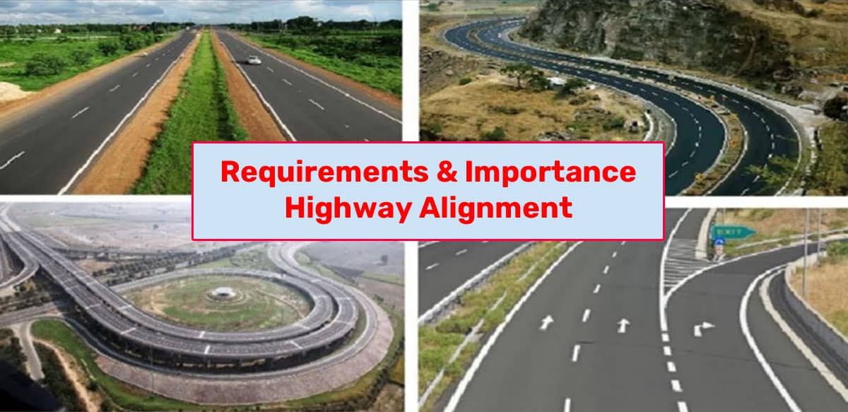 Requirements & Importance Highway Alignment