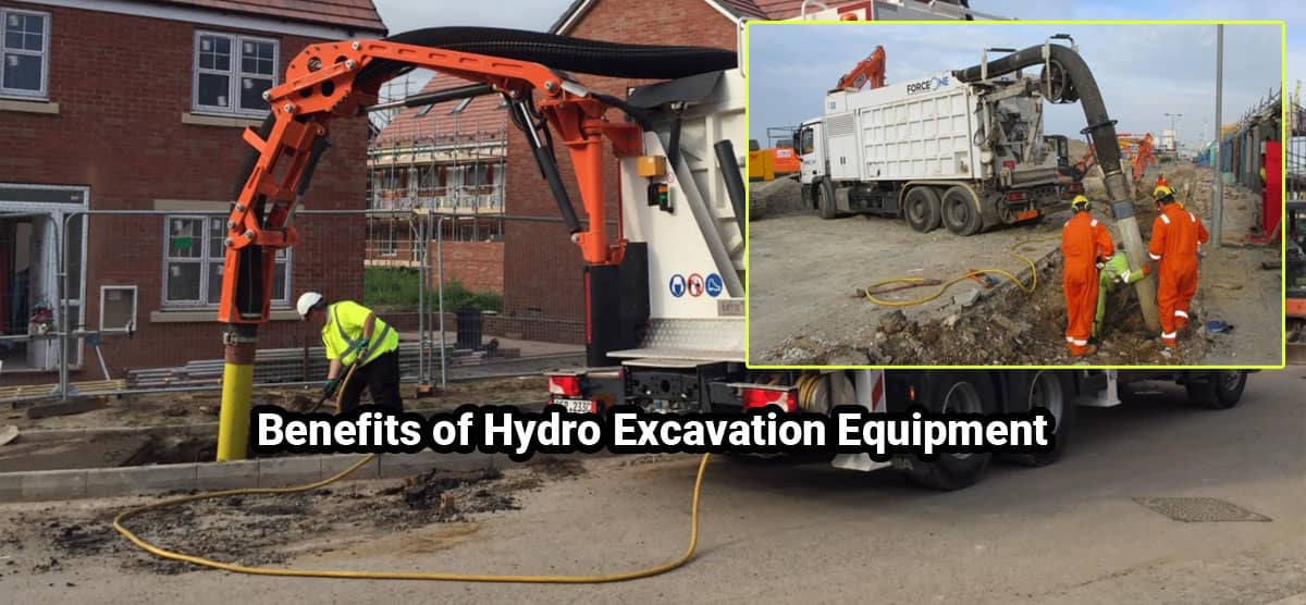 Benefits of Hydro Excavation Equipment