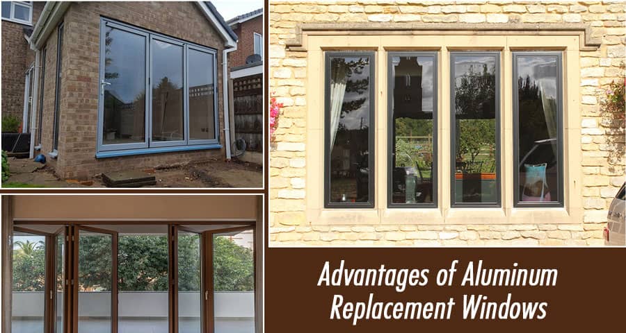 Advantages of Aluminum Replacement Windows