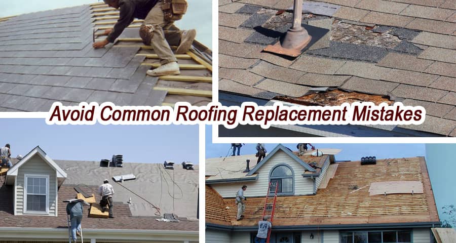 Avoid Common Roofing Replacement Mistakes