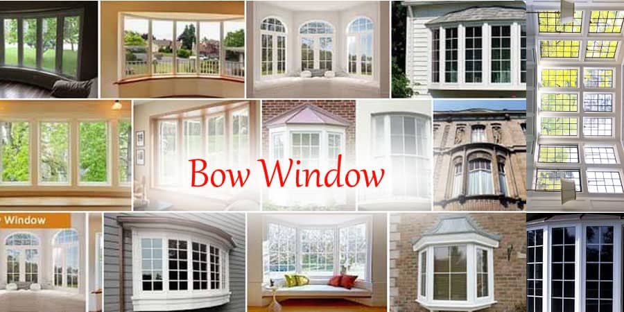 Know everything about Bow Window
