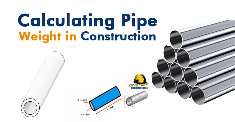 Calculating Pipe Weight in Construction