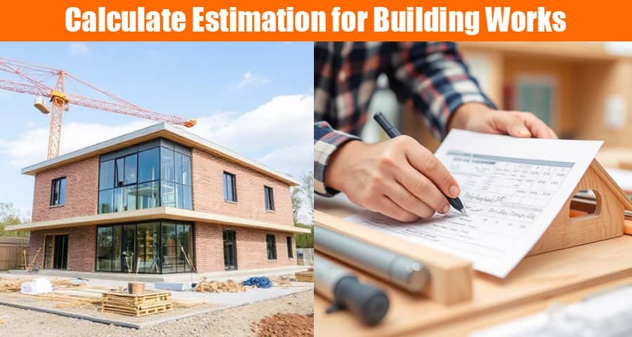 How to Calculate Estimation for Building Works?