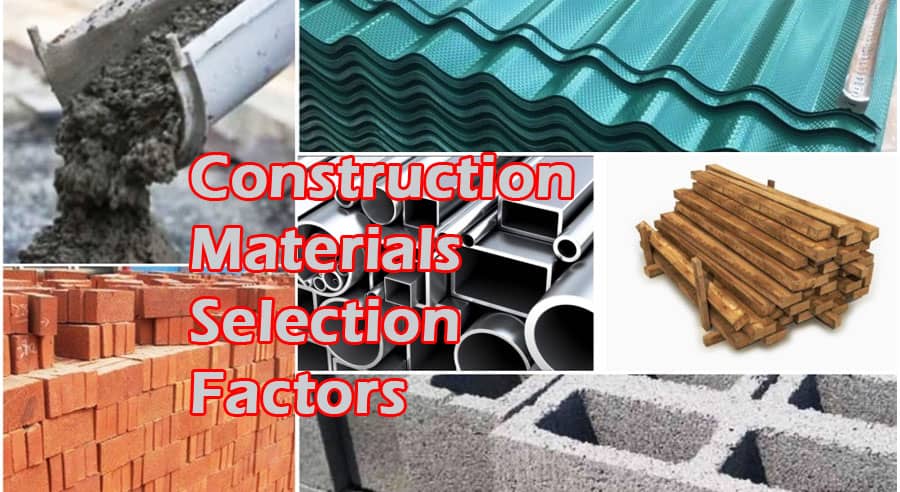 Construction Materials Selection Factors