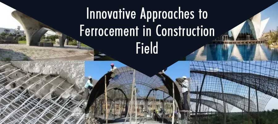 Innovative Approaches to Ferrocement in Construction Field