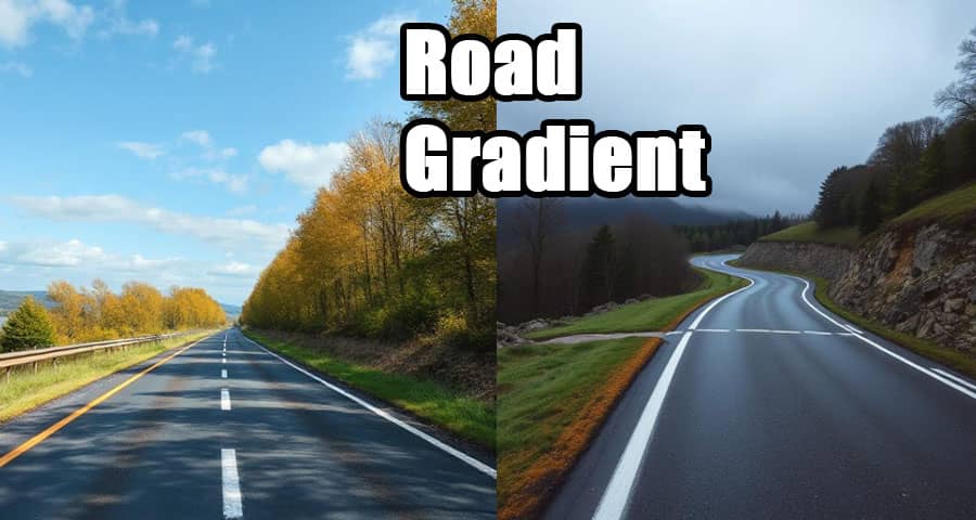 Gradients on Roads: A Simple Guide to Types and Their Impact