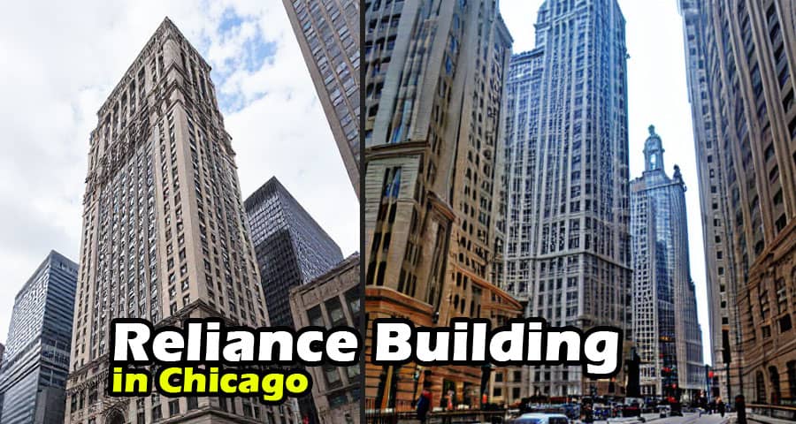 Why is the Reliance Building in Chicago so famous?