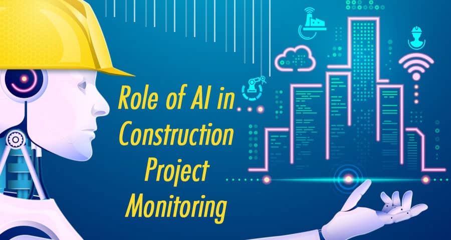 Role of AI in Construction Project Monitoring