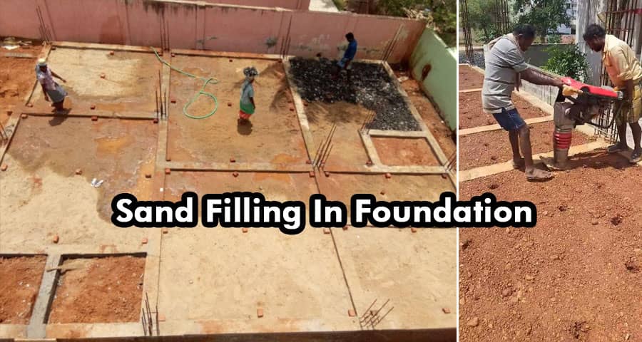 Sand Filling in Foundation | Why Sand Filling in Foundation is Essential