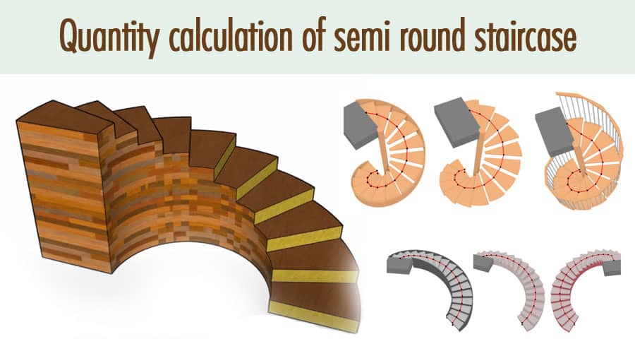 Quantity calculation of semi round staircase