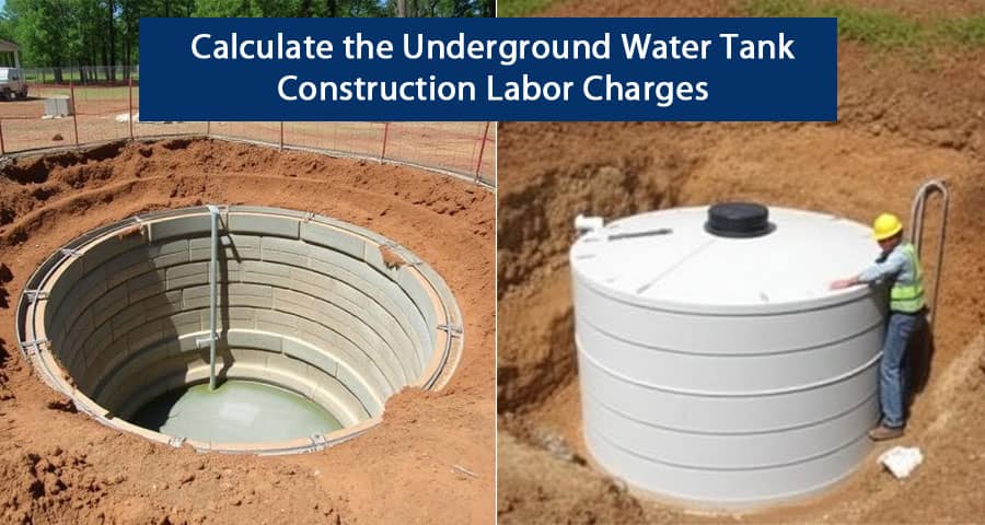 Calculate the Underground Water Tank Construction Labor Charges