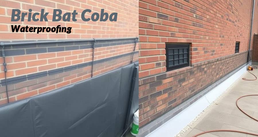Brick Bat Coba Waterproofing