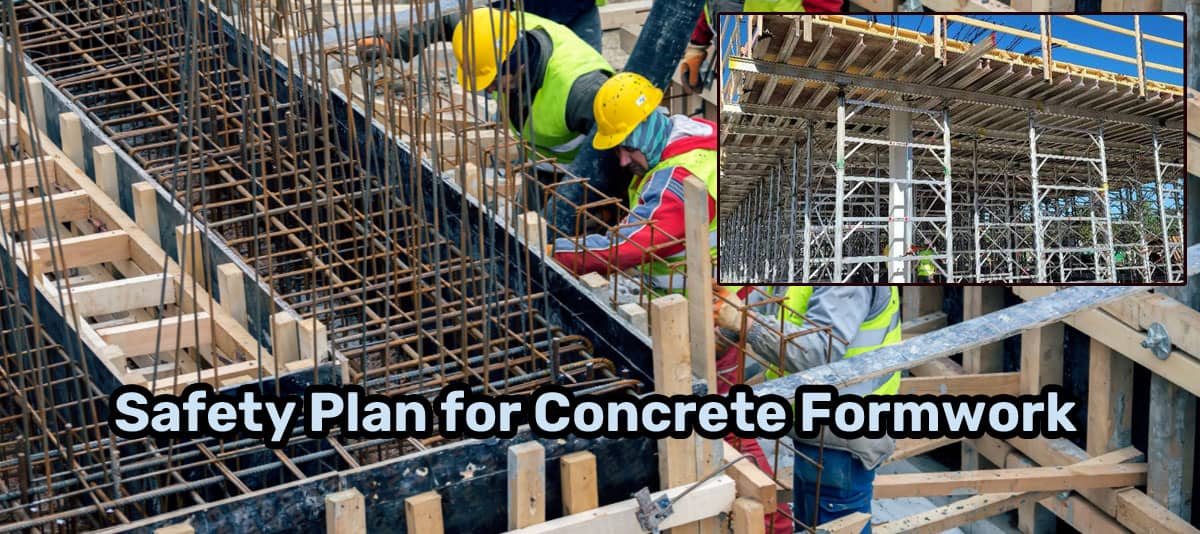 Set Good Safety Plan for Concrete Formwork