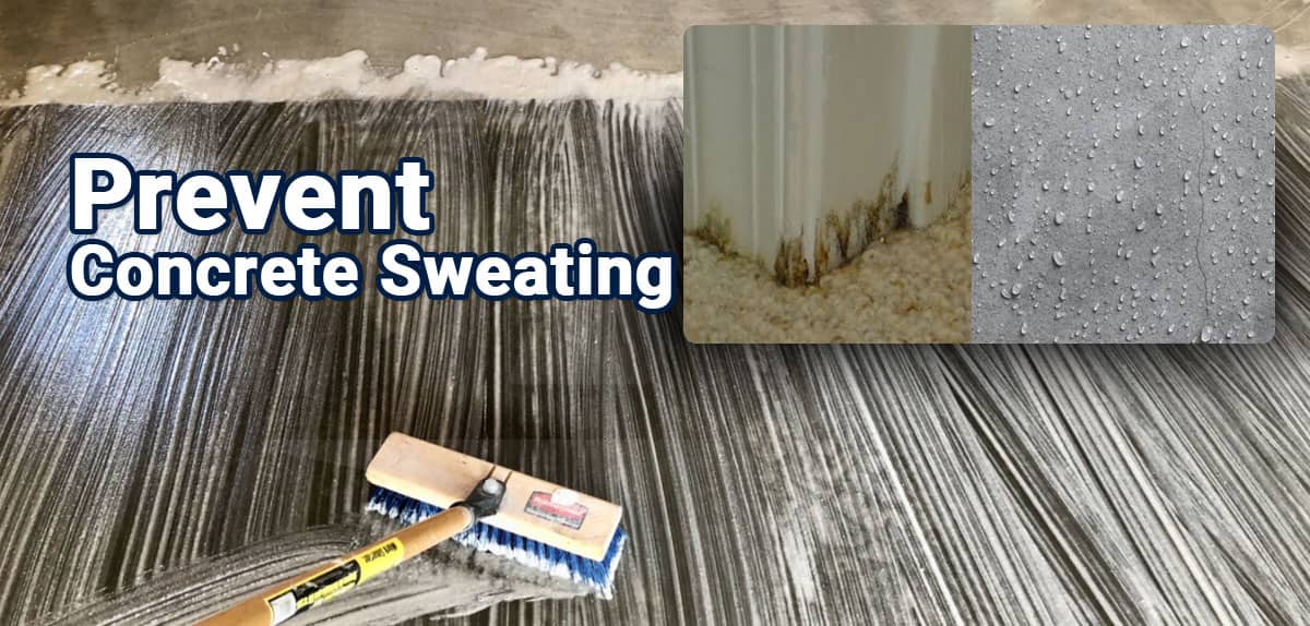 How to Prevent Concrete Sweating