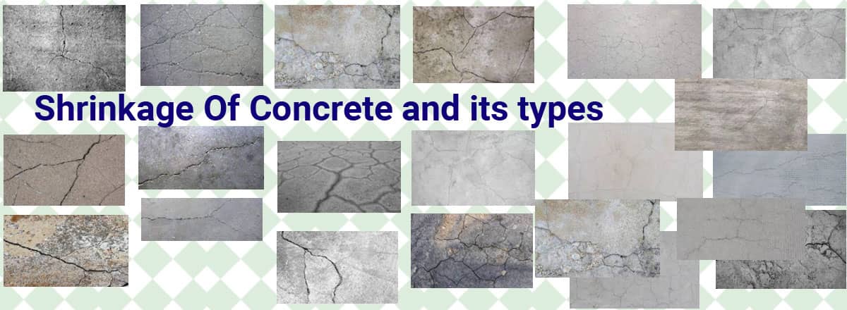 Shrinkage Of Concrete and its types