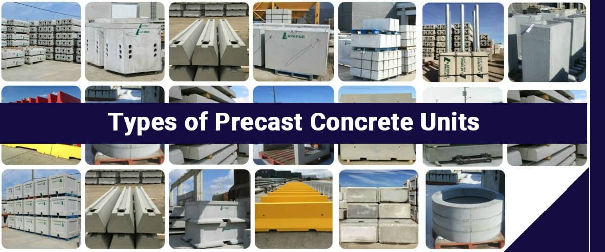Types of Precast Concrete Units