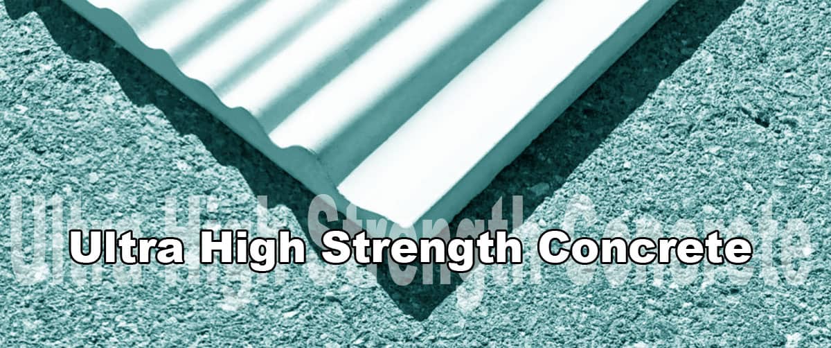 Ultra High Strength Concrete