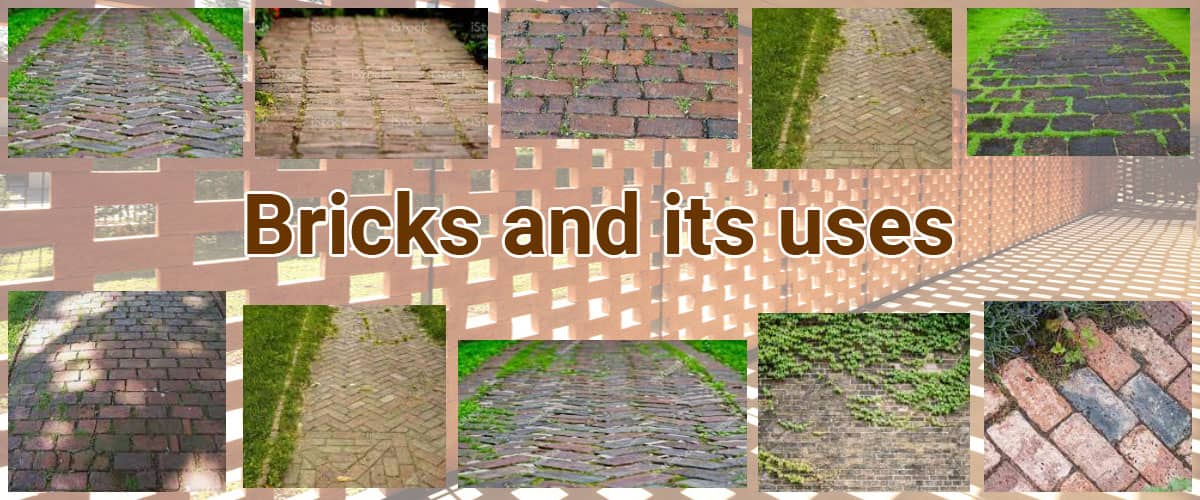 Bricks and its Uses