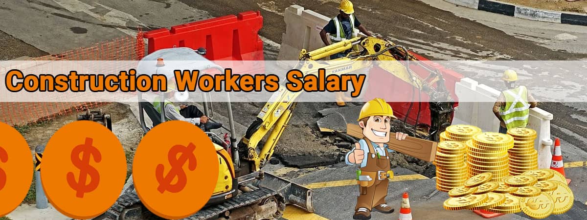 Construction Workers Salary