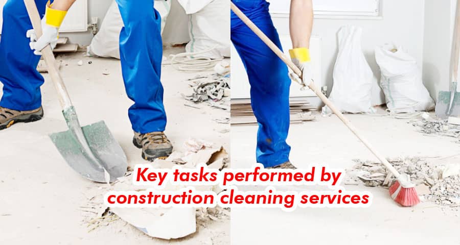 Key tasks performed by construction cleaning services