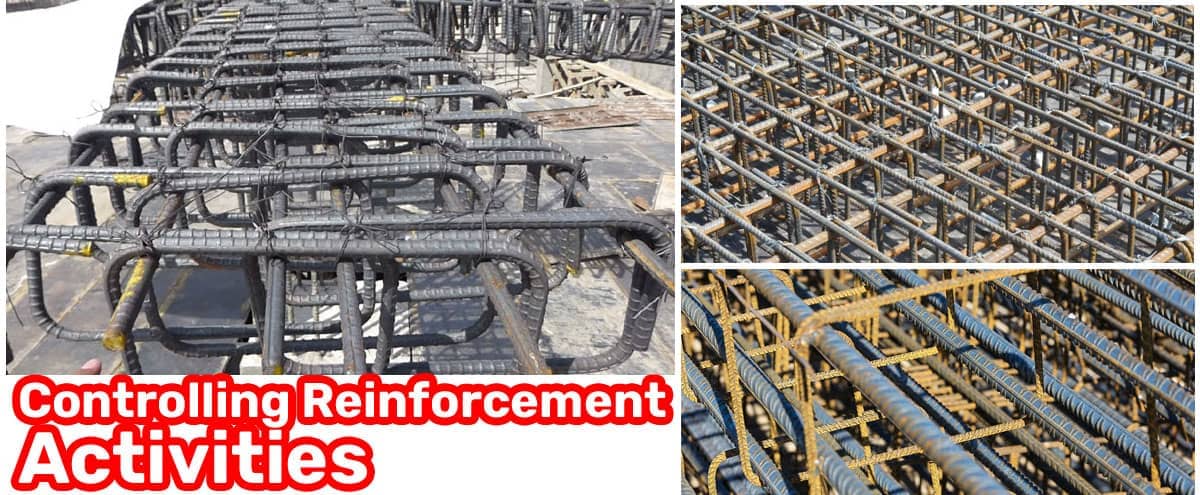 Controlling Reinforcement Activities On-site