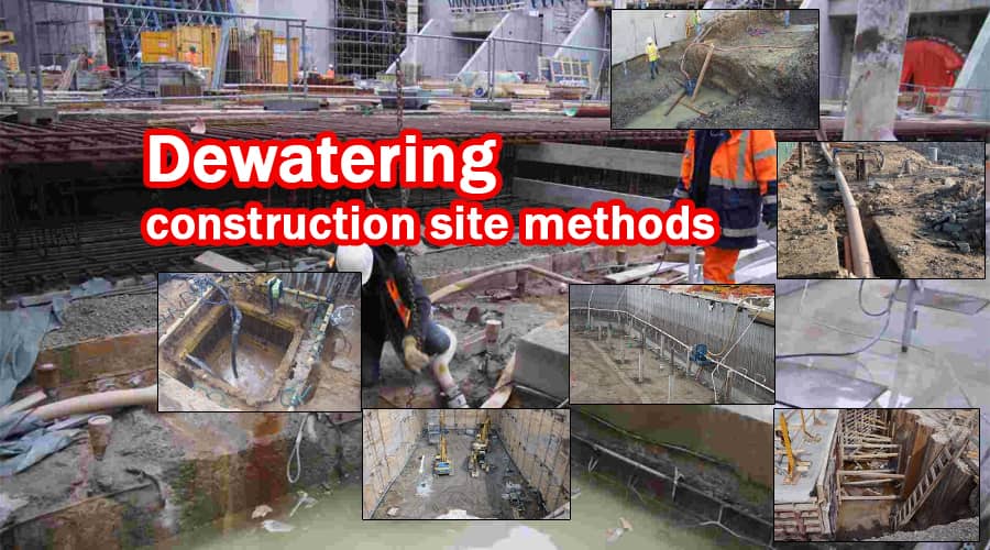 The Meaning of Dewatering and its construction site methods