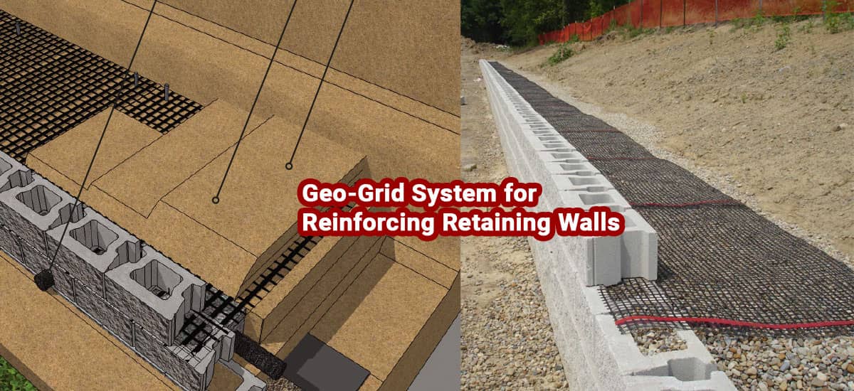 The Geo-Grid System for Reinforcing Retaining Walls