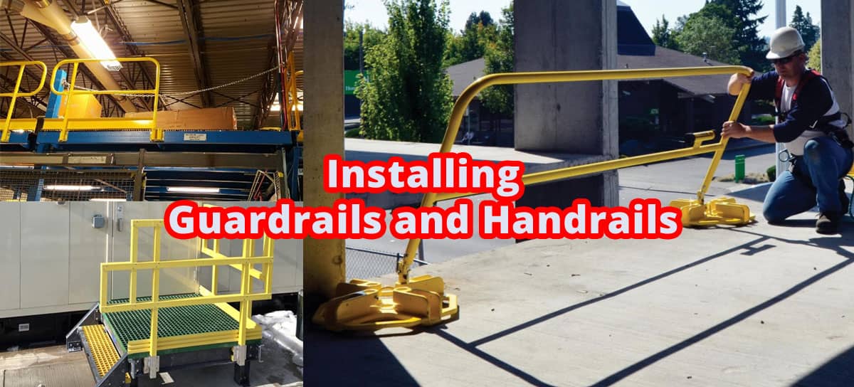 Guidelines for Installing Guardrails and Handrails