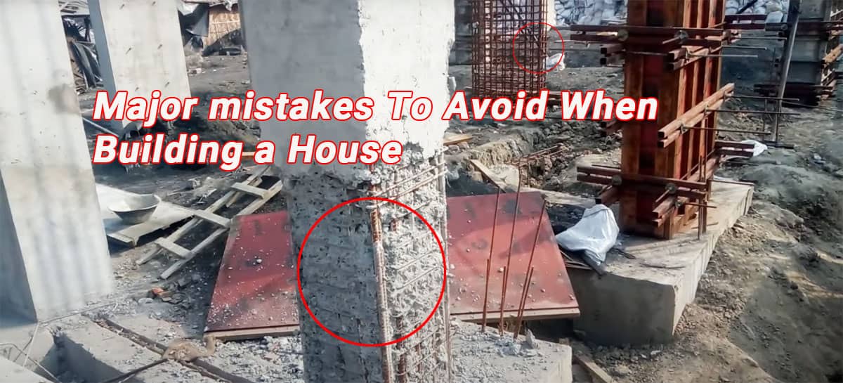Major mistakes To Avoid When Building a House