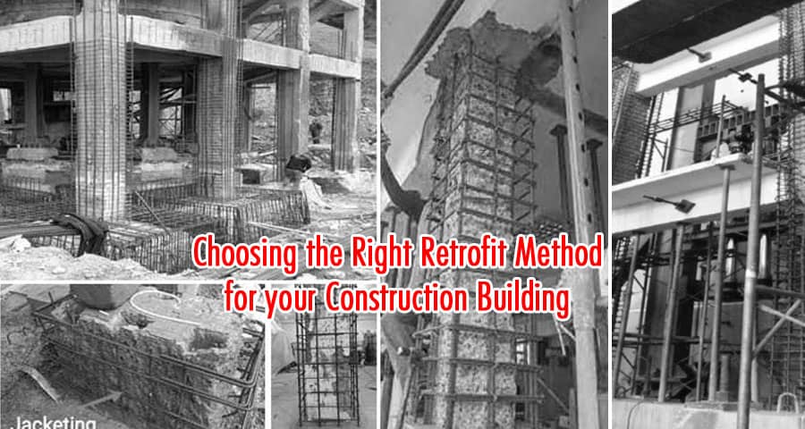 Choosing the Right Retrofit Method for your Construction Building