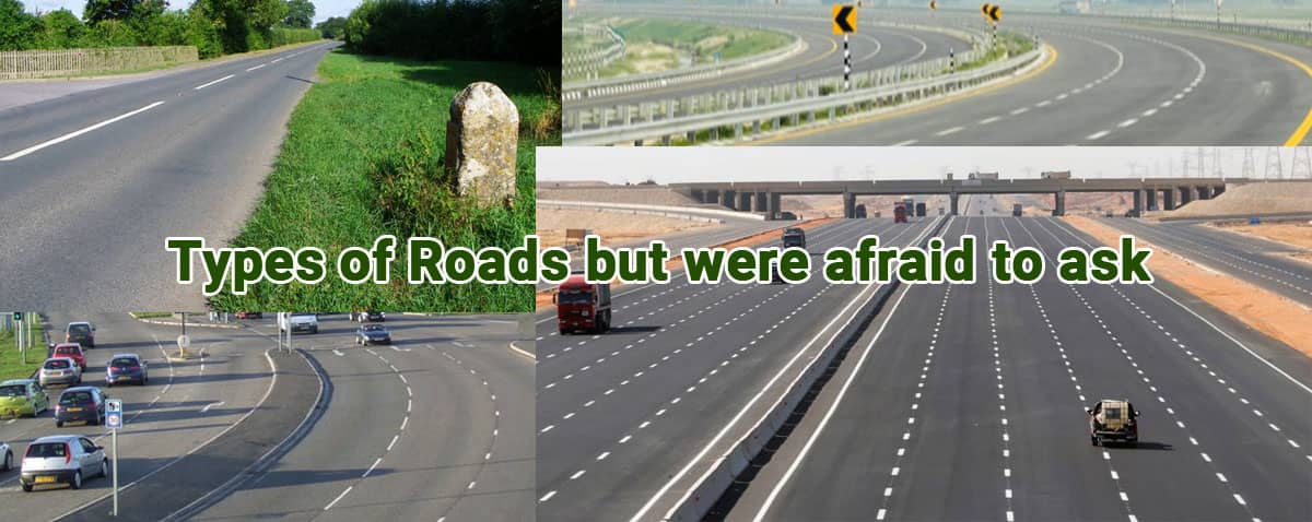 Types of Roads but were afraid to ask