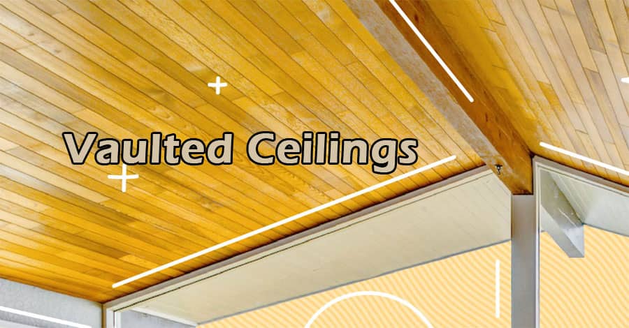 Vaulted ceilings: everything you need to know