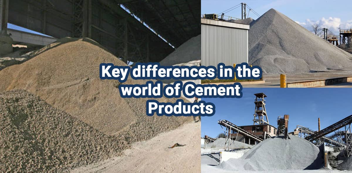Key differences in the world of Cement Products